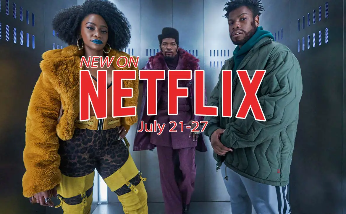 New on Netflix July 21-27: John Boyega, Jamie Foxx, and Teyonah Parris in They Cloned Tyrone
